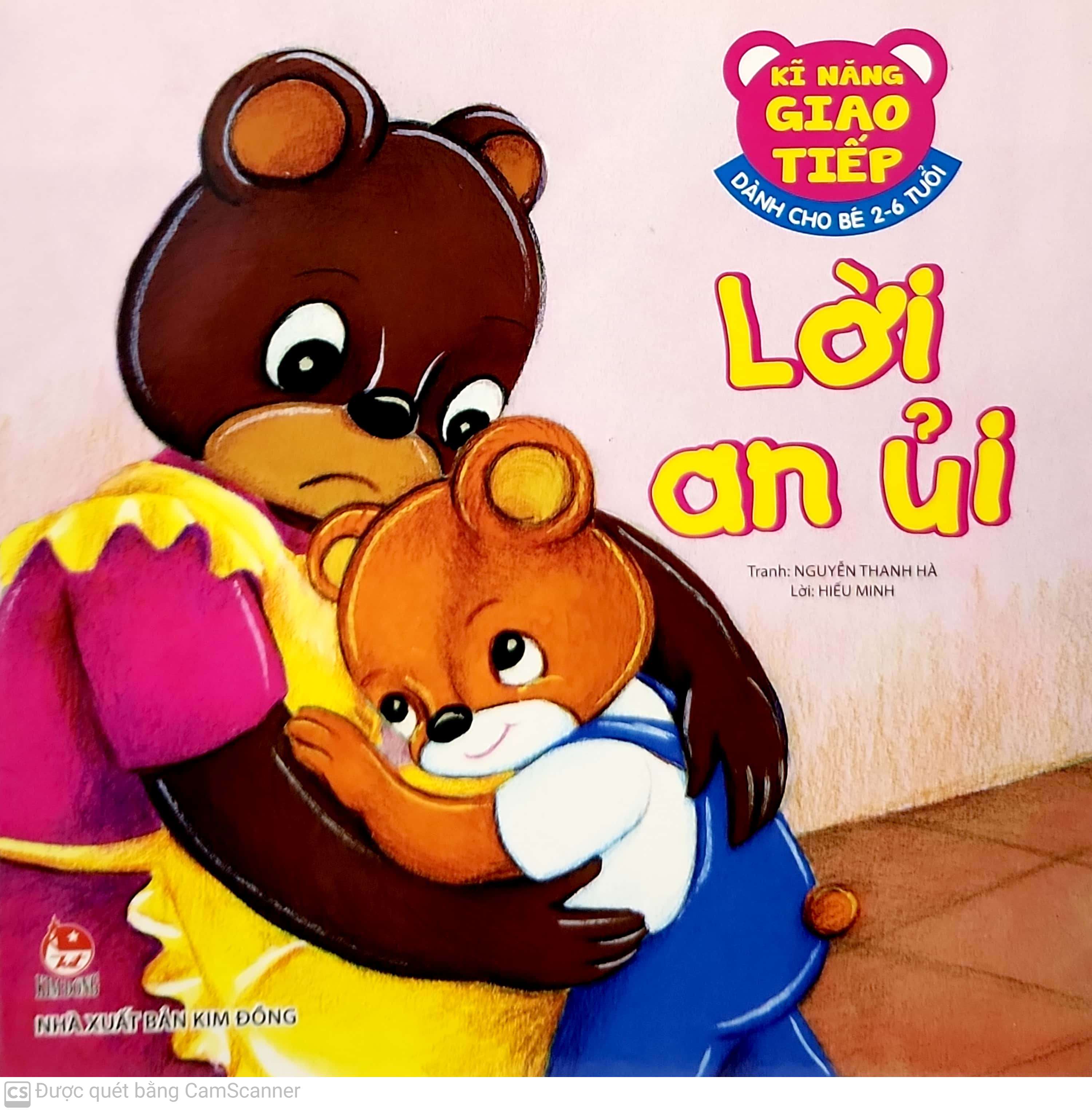 kĩ năng giao tiếp - dành cho bé 2-6 tuổi - lời an ủi (tái bản 2019)