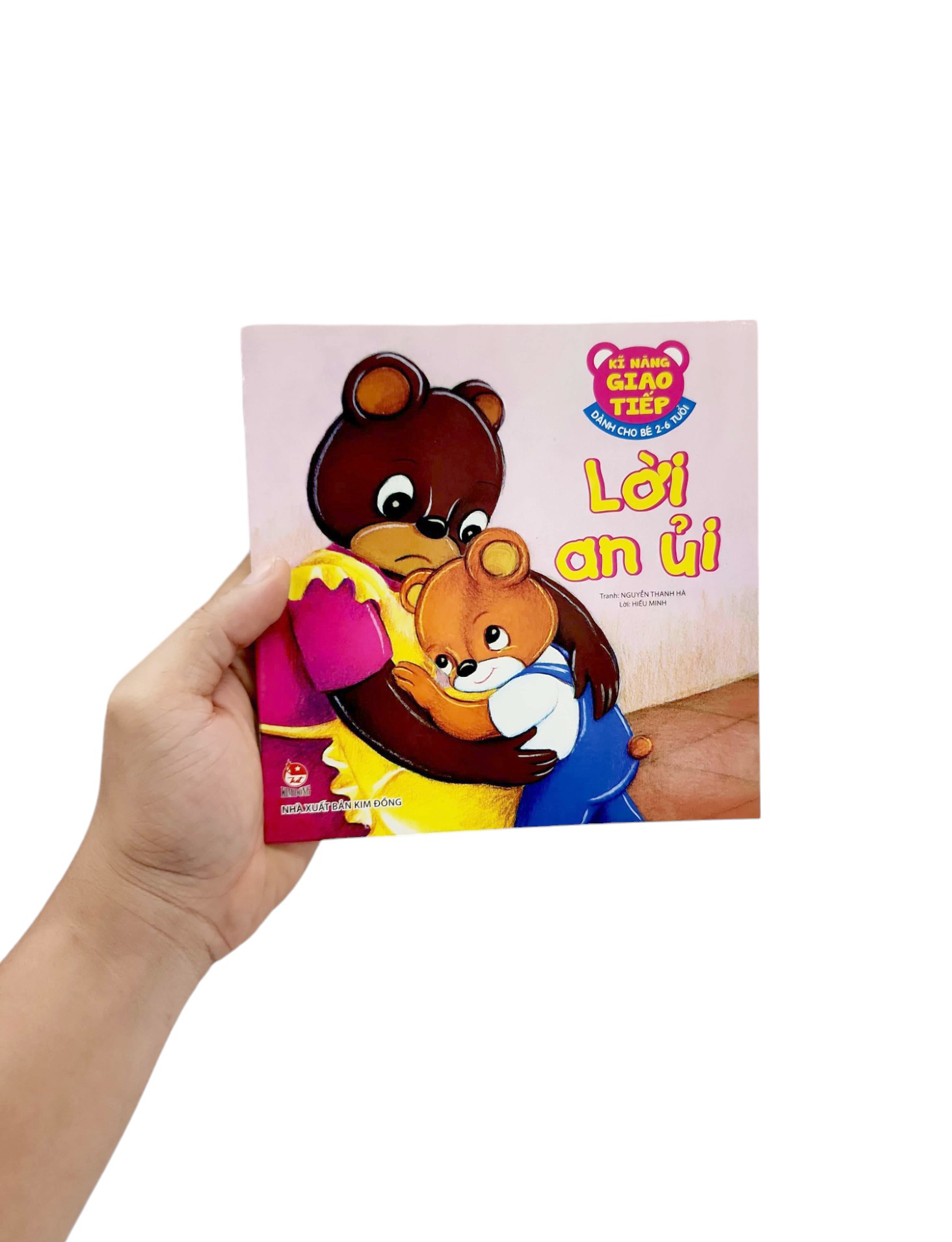 kĩ năng giao tiếp - dành cho bé 2-6 tuổi - lời an ủi (tái bản 2019)