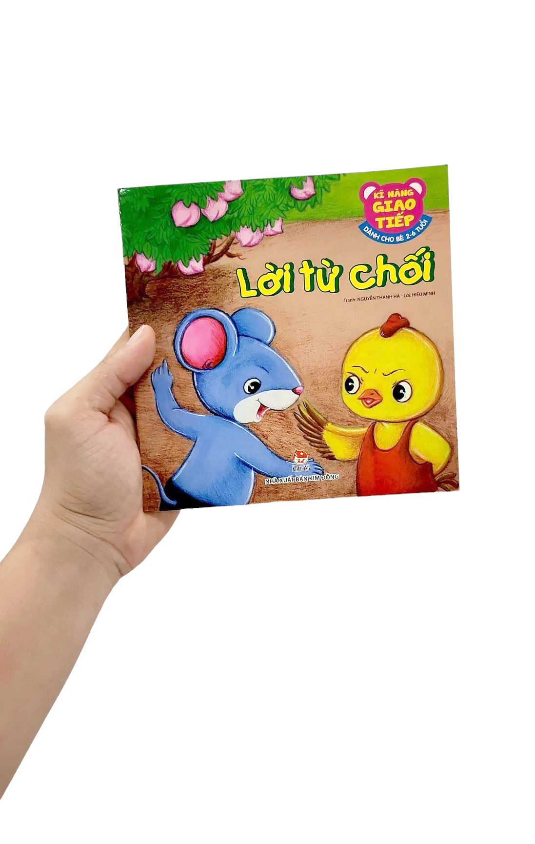 kĩ năng giao tiếp - dành cho bé 2-6 tuổi - lời từ chối (tái bản 2019)