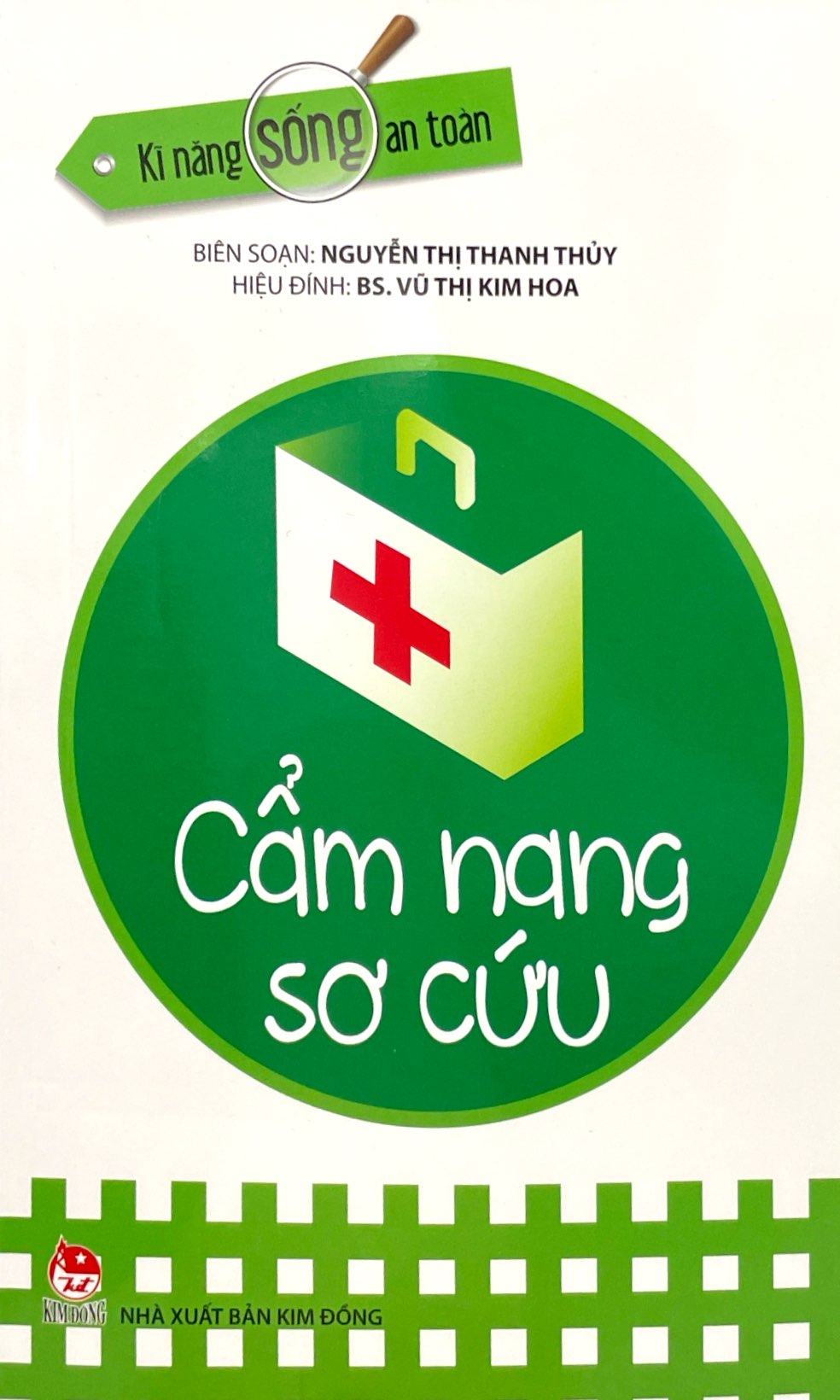 kĩ năng sống an toàn - cẩm nang sơ cứu (tái bản 2019)