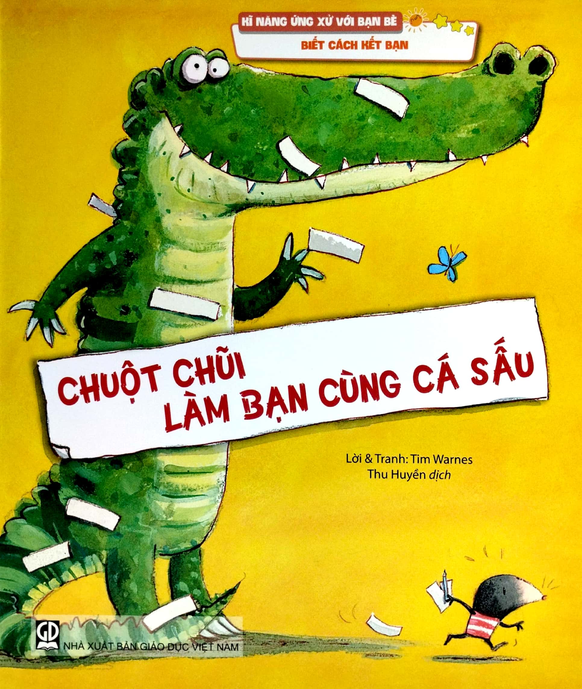 kĩ năng ứng xử với bạn bè - biết cách kết bạn - chuột chũi làm bạn cùng cá sấu