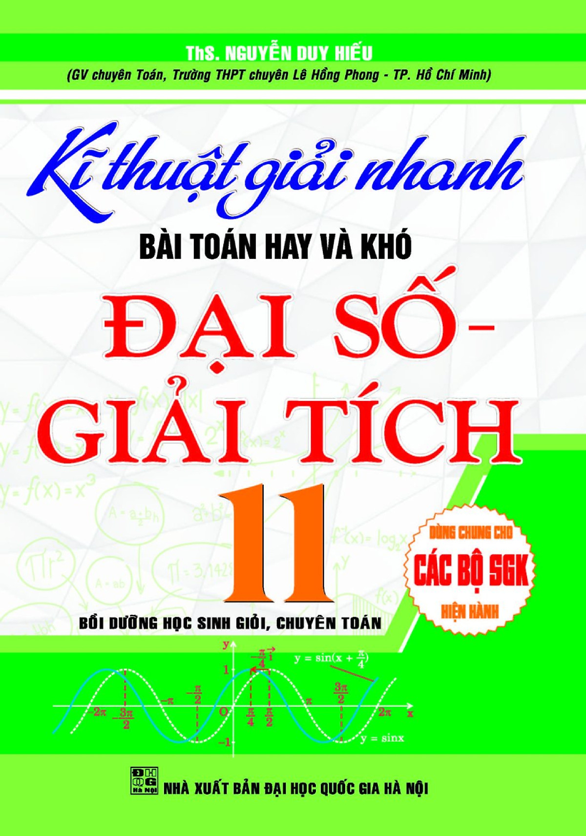 kĩ thuật giải nhanh bài toán hay và khó đại số 11 (dùng chung cho các bộ sgk hiện hành)