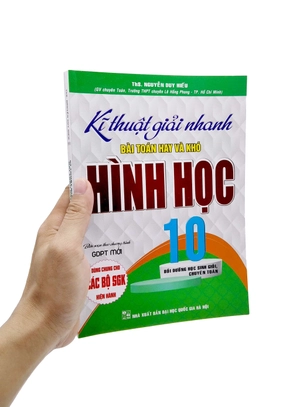 kĩ thuật giải nhanh bài toán hay và khó hình học 10 (biên soạn theo chương trình gdptt mới) (dùng chung cho các bộ sgk hiện hành)