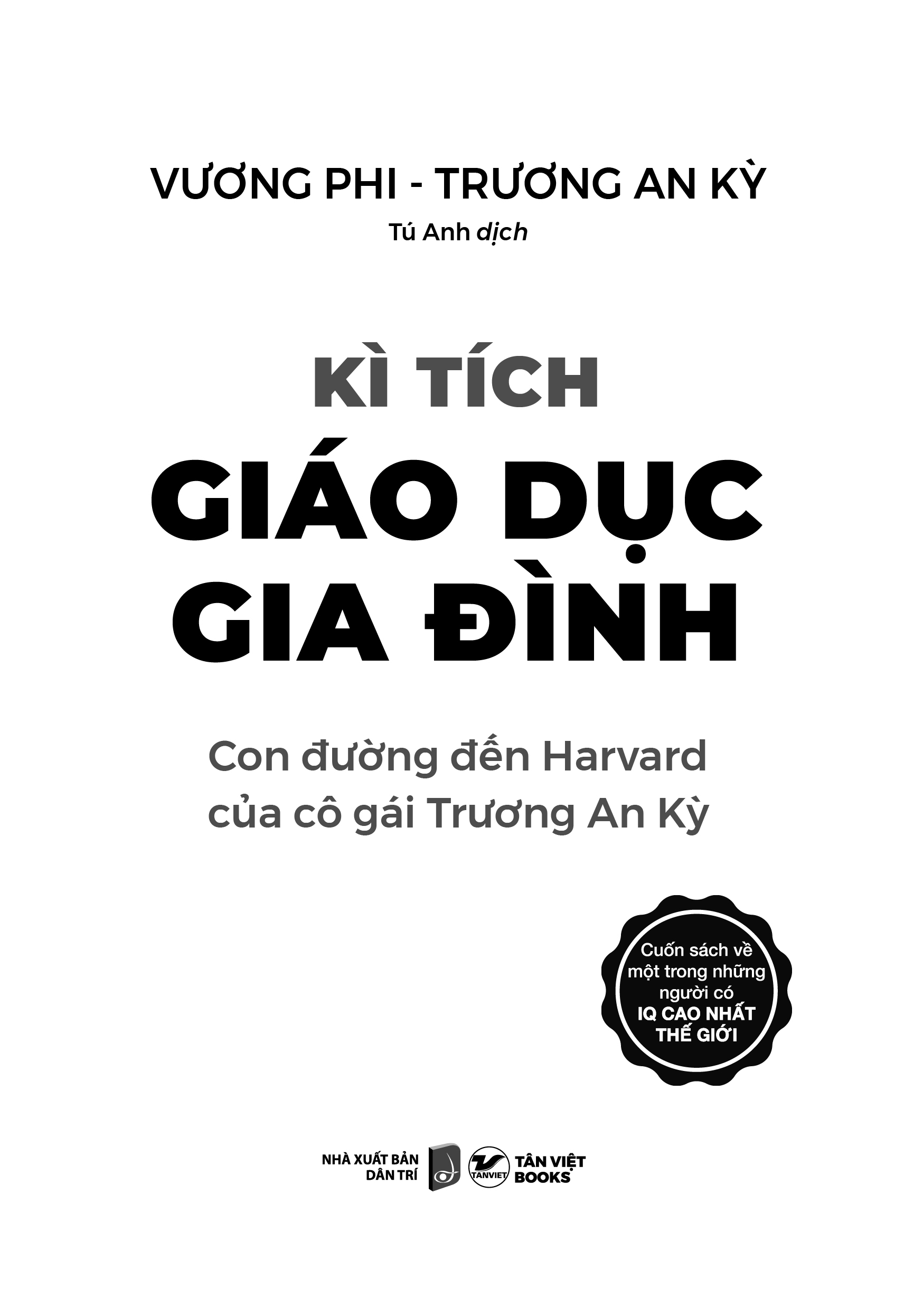 kì tích giáo dục gia đình - con đường đến harward của cô gái trương an kỳ