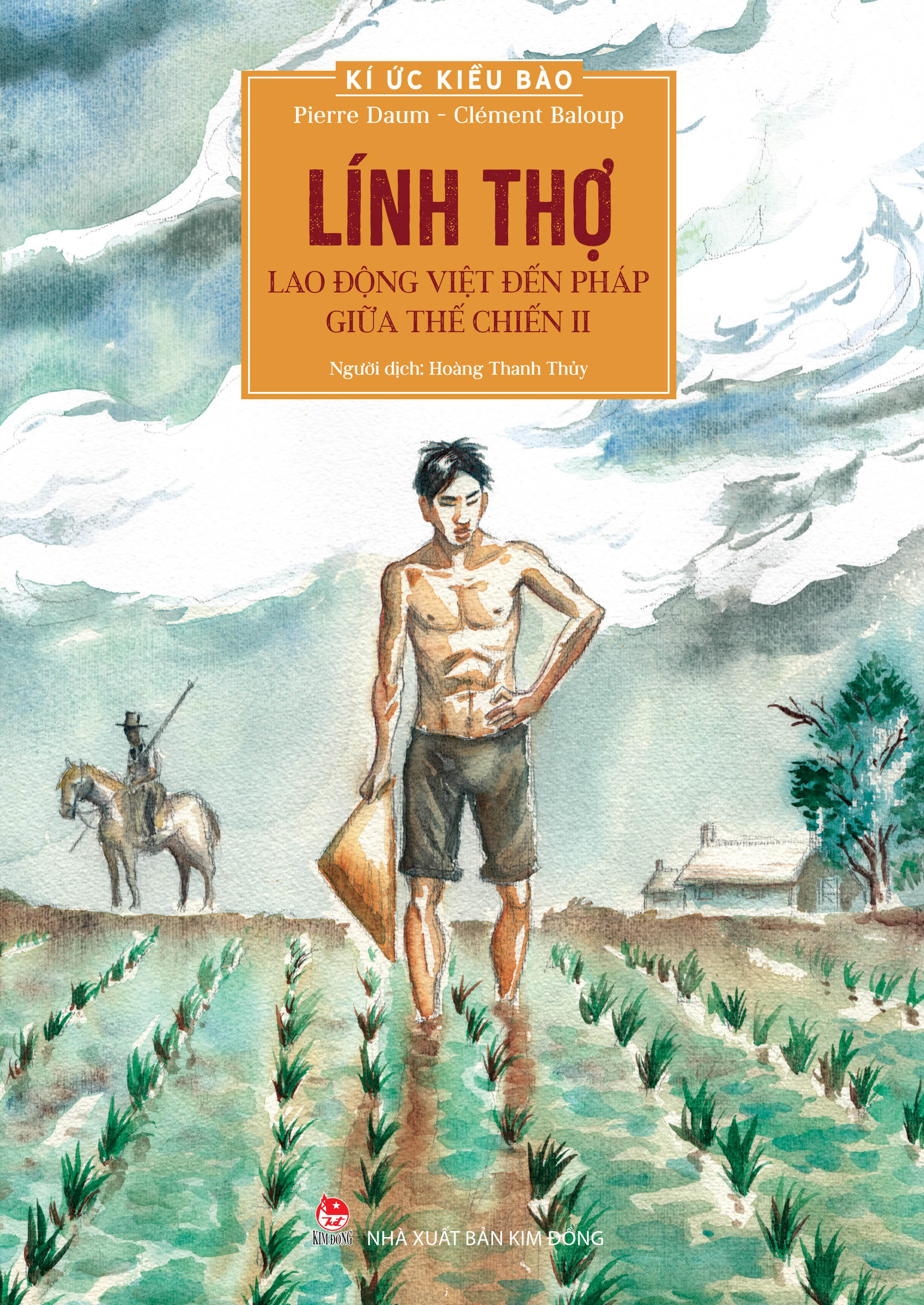 Ki Uc Kieu Bao - Linh Tho - Lao Dong Viet Den Phap Giua The Chien II