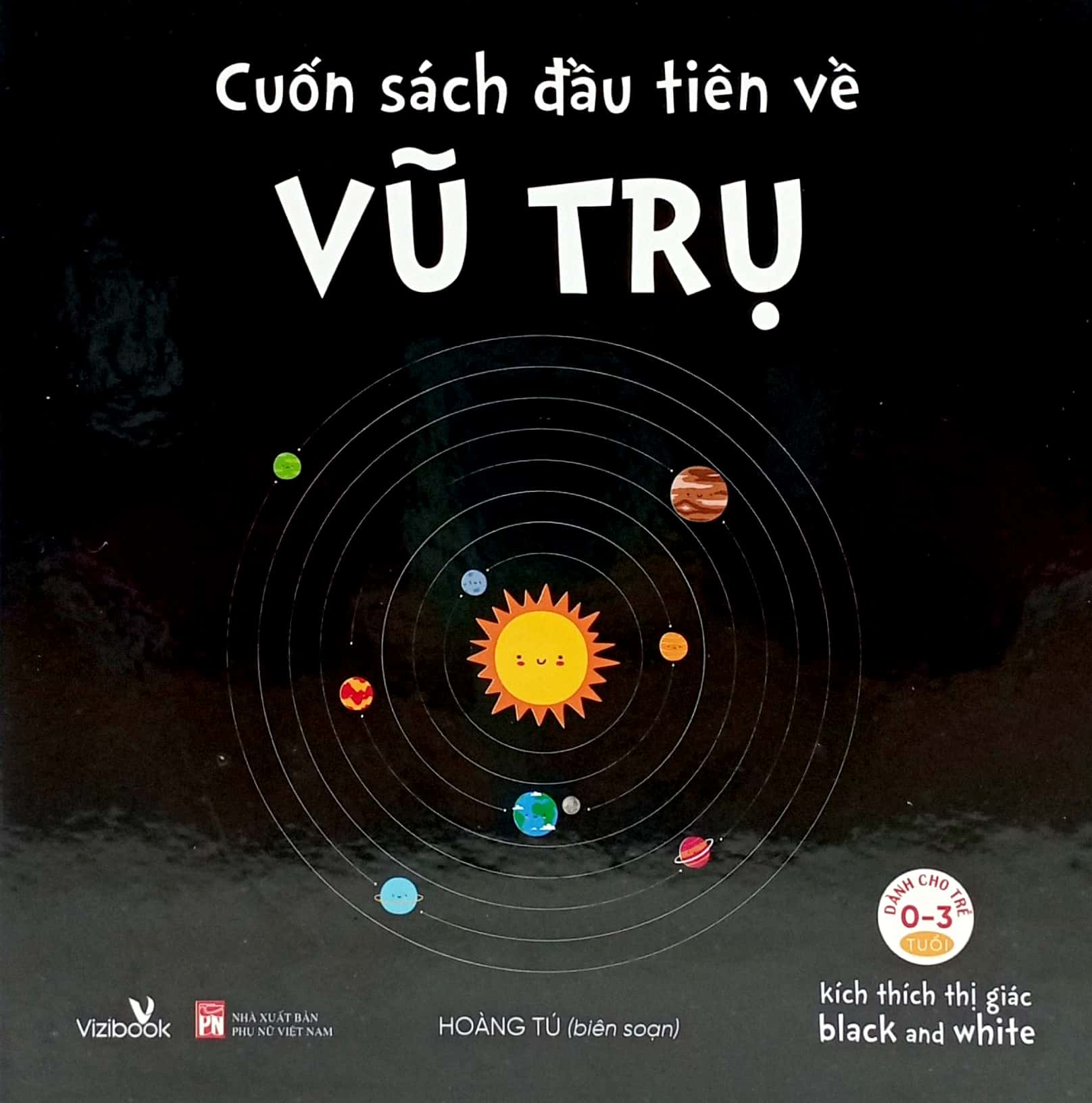 kích thích thì giác black and white - cuốn sách đầu tiên về vũ trụ - bìa cứng (dành cho trẻ từ 0-3 tuổi)