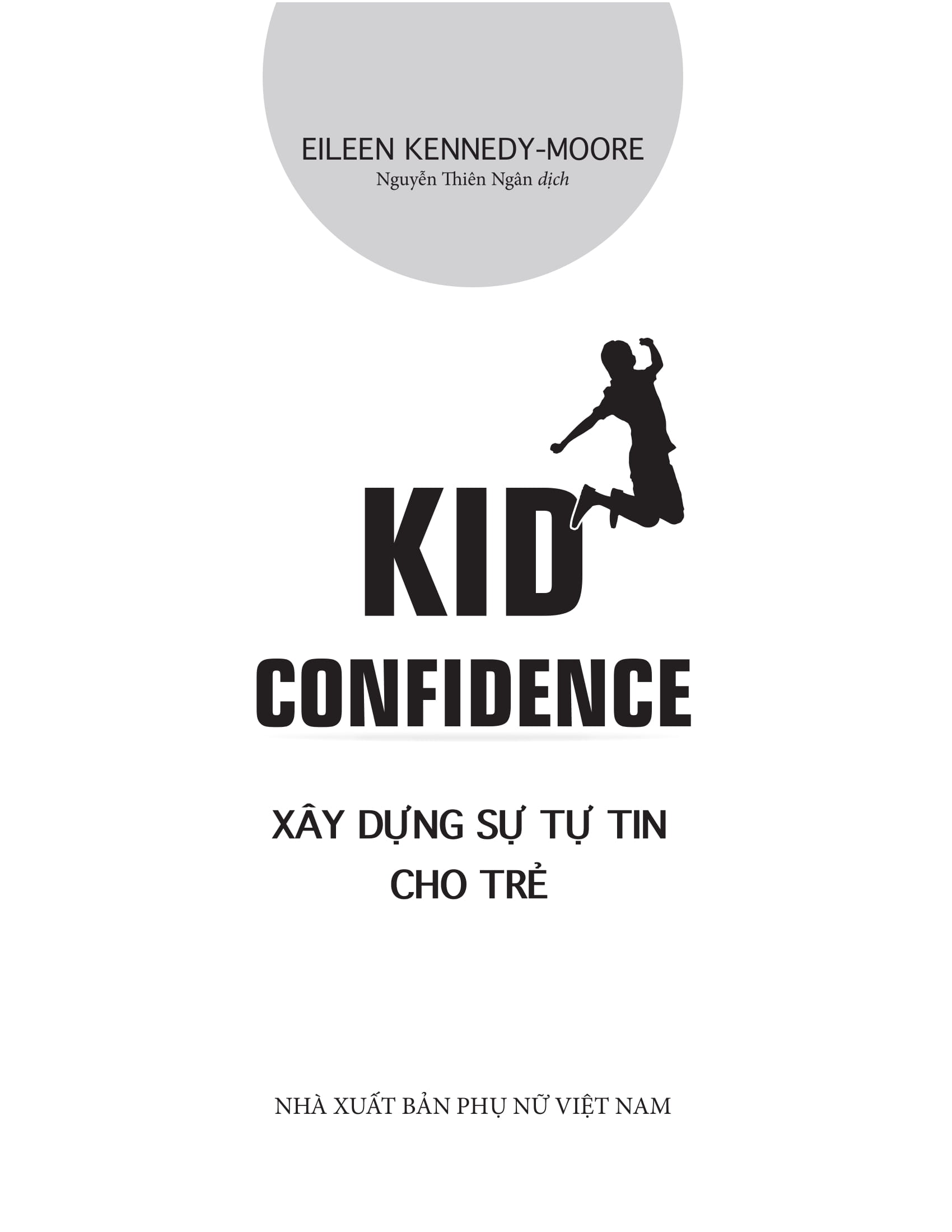 Kid Confidence - Xay Dung Su Tu Tin Cho Tre