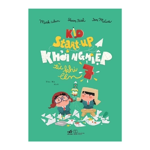 kid start - up khởi nghiệp từ khi lên 7