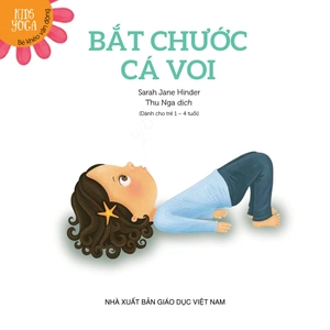 kids yoga - bé khéo vận động: bắt chước cá voi