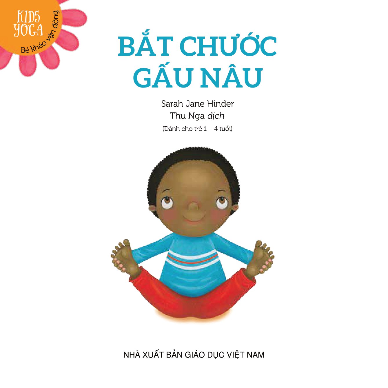 kids yoga - bé khéo vận động: bắt chước gấu nâu