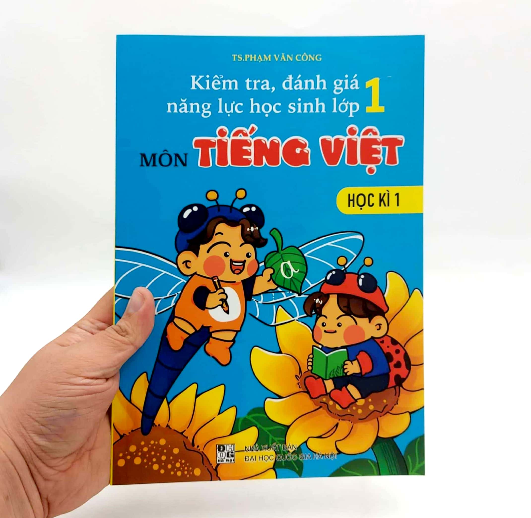 kiểm tra, đánh giá năng lực học sinh lớp 1 - môn tiếng việt (học kì 1)