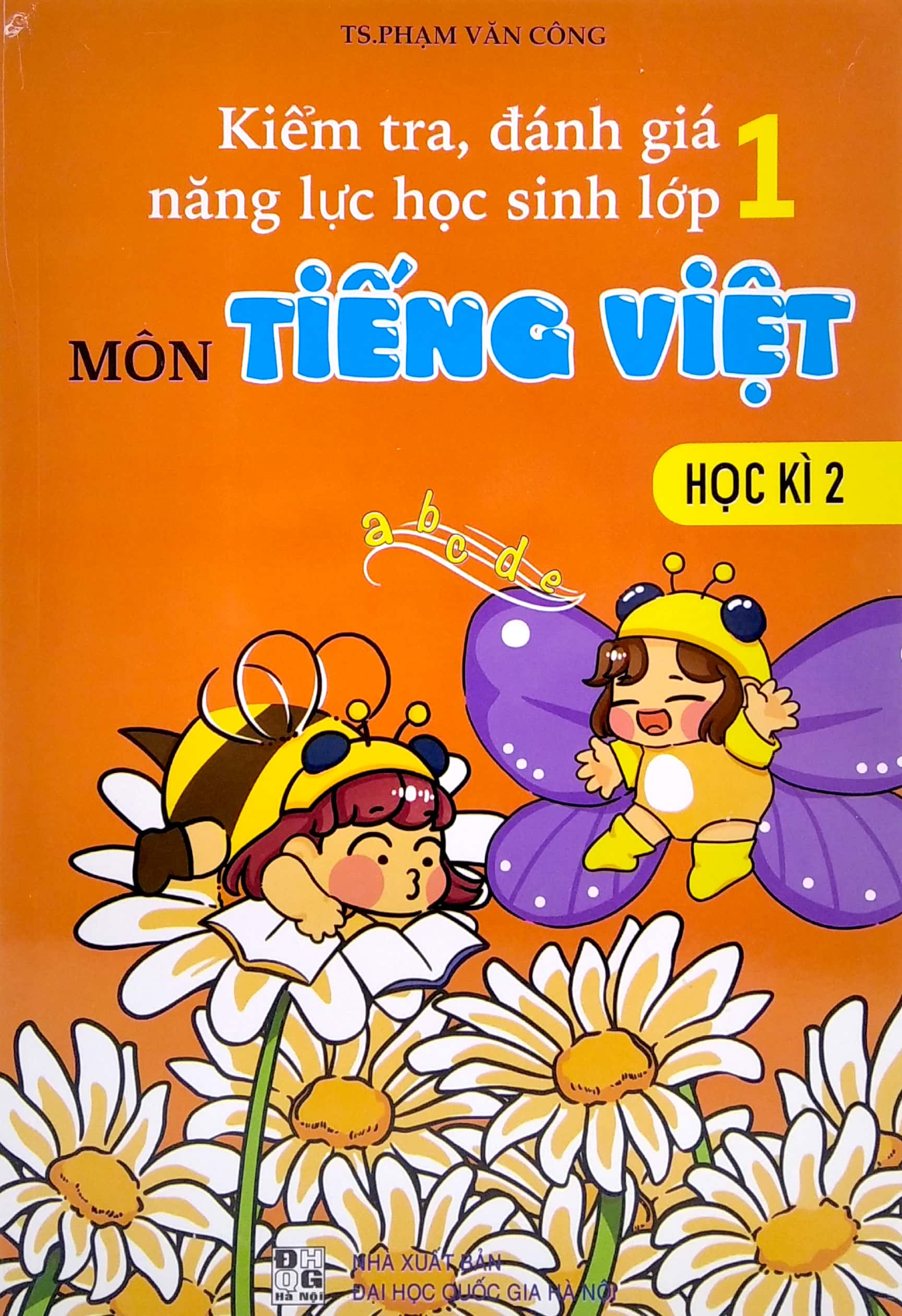kiểm tra, đánh giá năng lực học sinh lớp 1 - môn tiếng việt - học kì 2