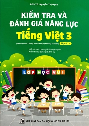 kiểm tra và đánh giá năng lực tiếng việt 3 - học kì 1 (theo chương trình giáo dục phổ thông 2018)
