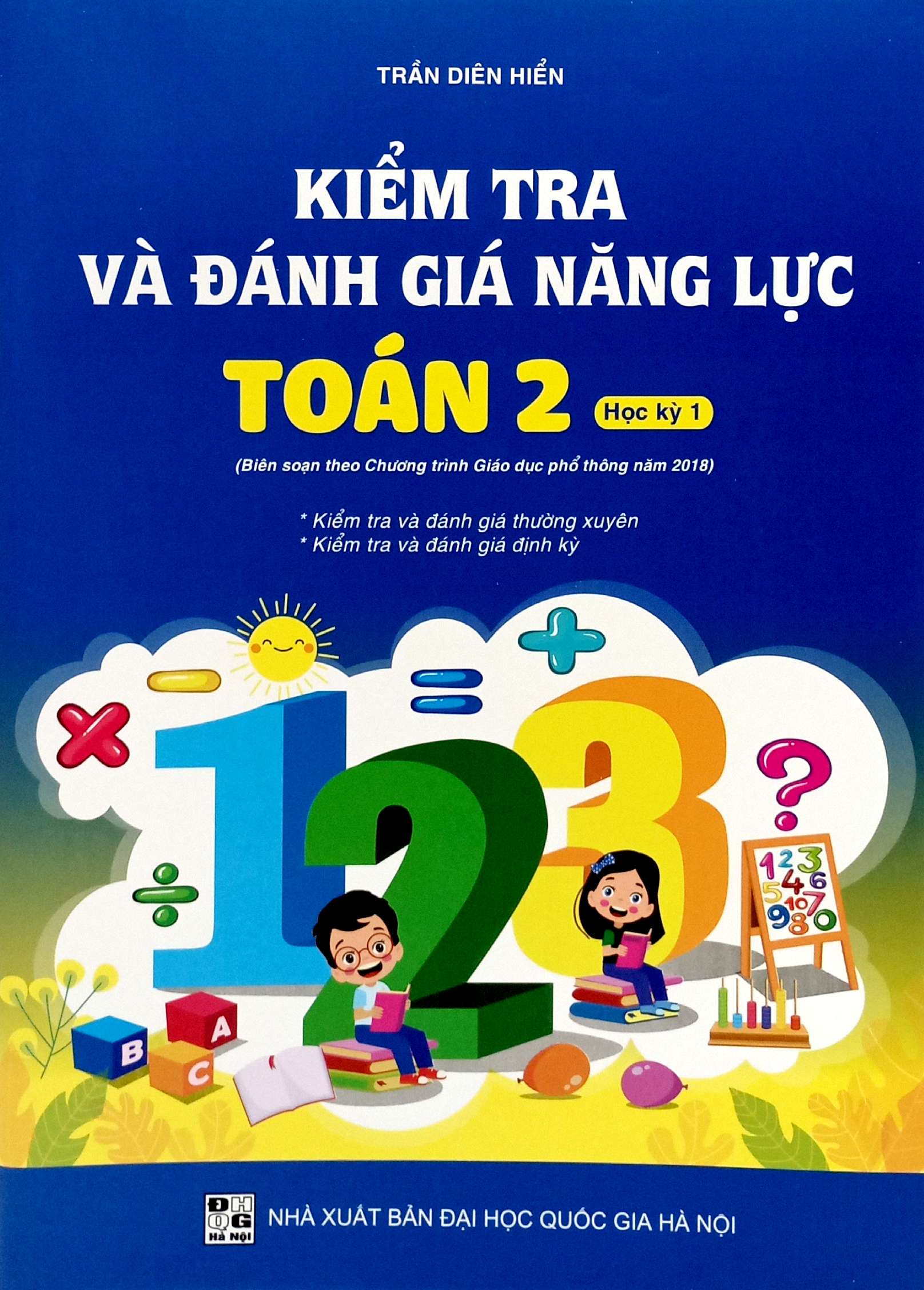 kiểm tra và đánh giá năng lực toán 2 - học kỳ 1 (biên soạn theo chương trình gdpt 2018)