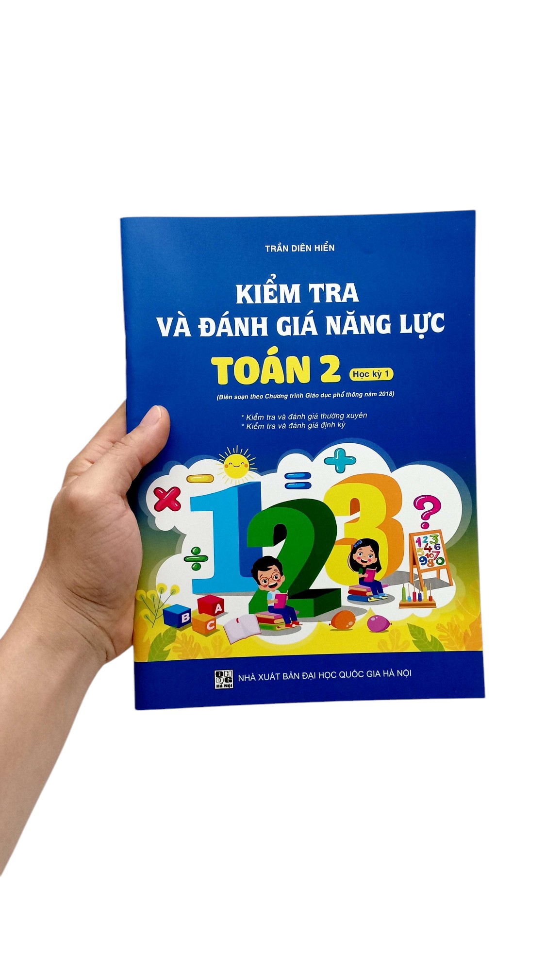 kiểm tra và đánh giá năng lực toán 2 - học kỳ 1 (biên soạn theo chương trình gdpt 2018)