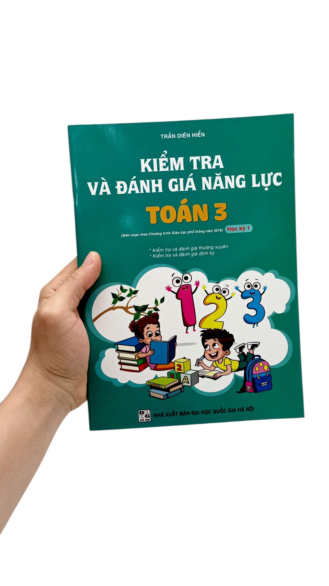 kiểm tra và đánh giá năng lực toán 3 - học kỳ 1 (biên soạn theo chương trình gdpt 2018)