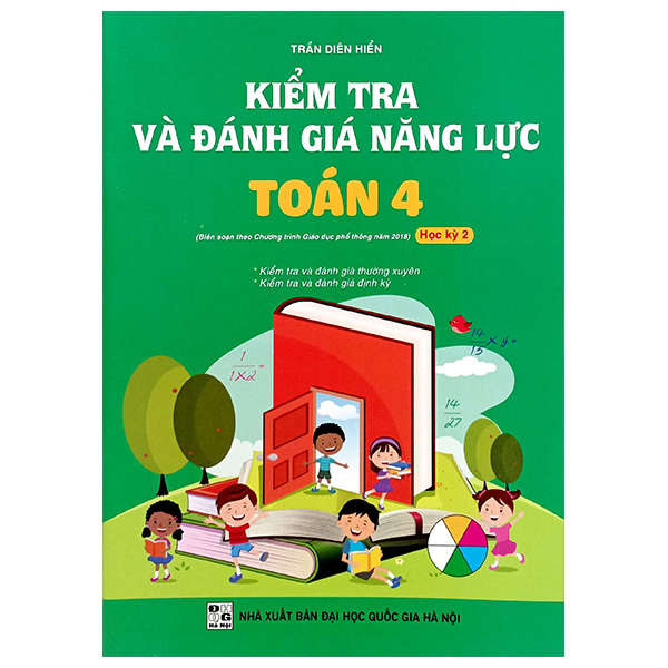 kiểm tra và đánh giá năng lực toán 4 - học kỳ 2 (biên soạn theo chương trình gdpt 2018)