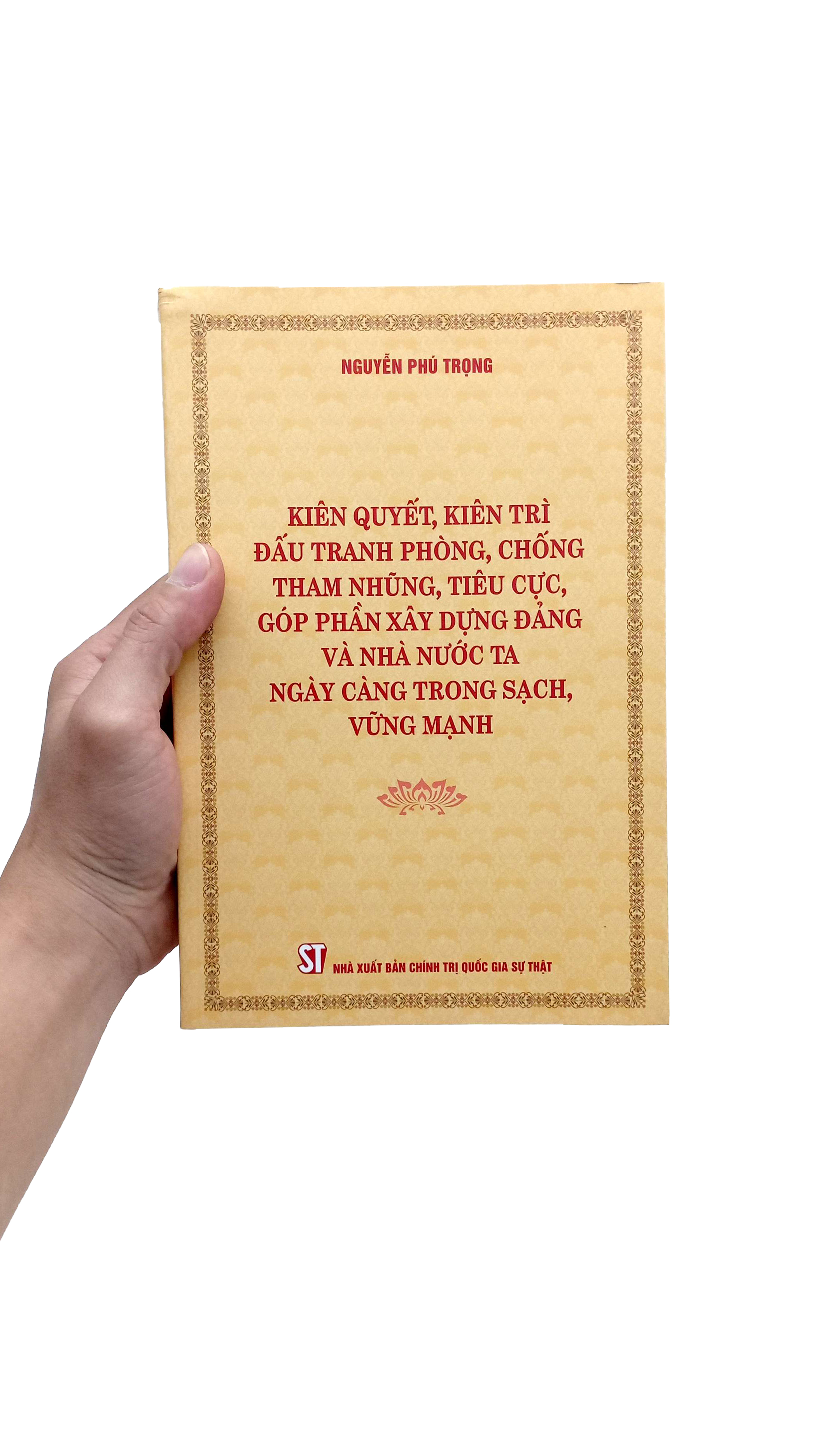 kiên quyết, kiên trì đấu tranh phòng, chống tham nhũng, tiêu cực, góp phần xây dụng đảng và nhà nước ta ngày càng trong sạch, vững mạnh