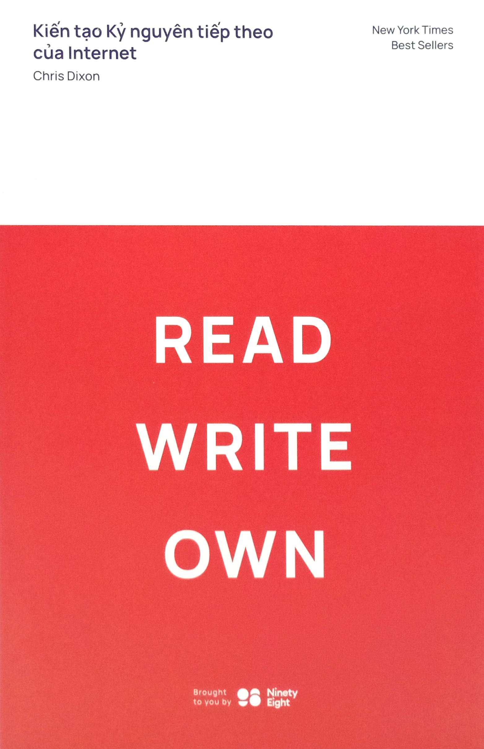 Kien Tao Ky Nguyen Tiep Theo Cua Internet - Read Write Own