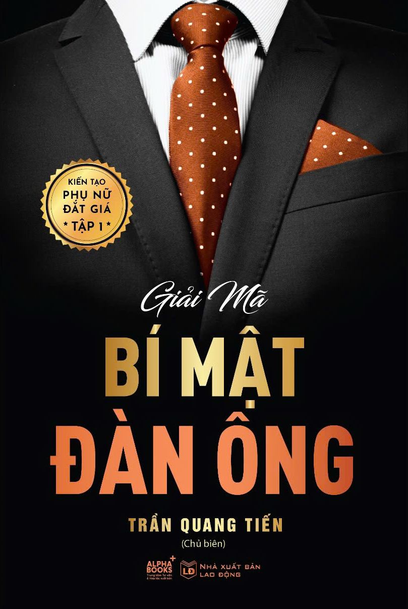 kiến tạo phụ nữ đắt giá - tập 1 - giải mã bí mật đàn ông