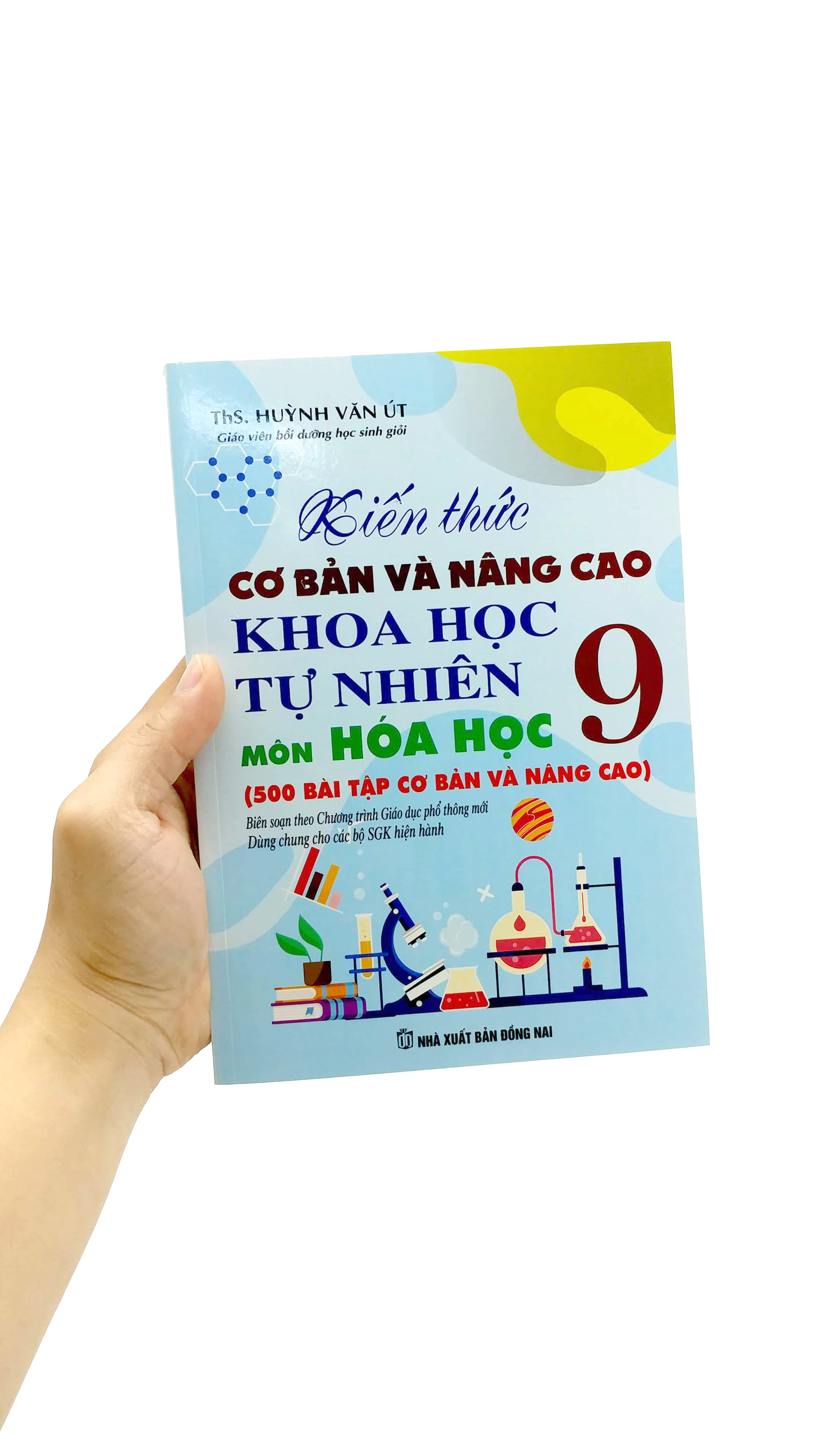kiến thức cơ bản và nâng cao khoa học tự nhiên môn hóa học 9 (theo chương trình giáo dục phổ thông mới - dùng chung cho các bộ sgk hiện hành)