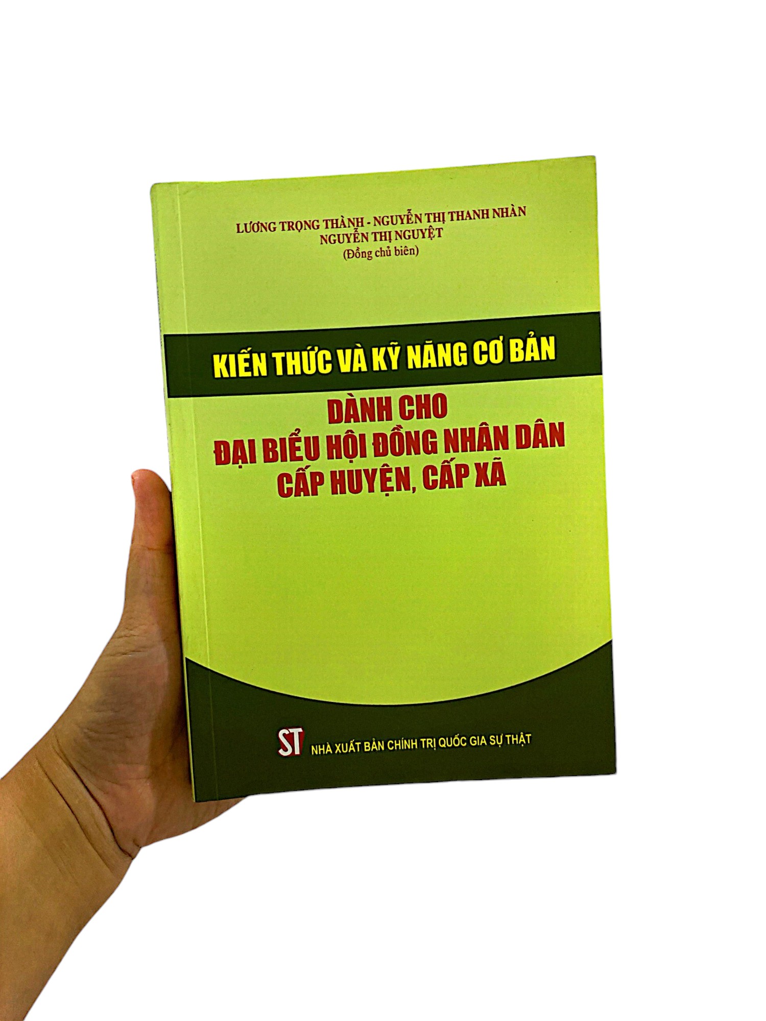 kiến thức và kỹ năng cơ bản dành cho đại biểu hội đồng nhân dân cấp huyện, cấp xã