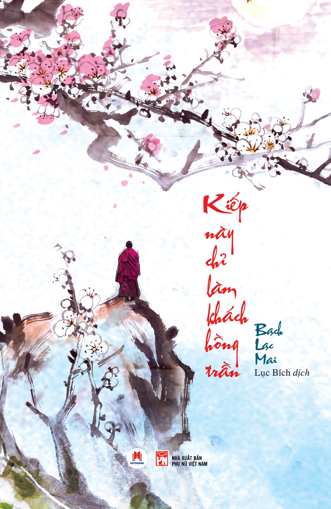 kiếp này chỉ làm khách hồng trần