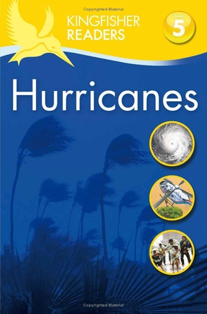 kingfisher readers: hurricanes (level 5 - reading fluently)