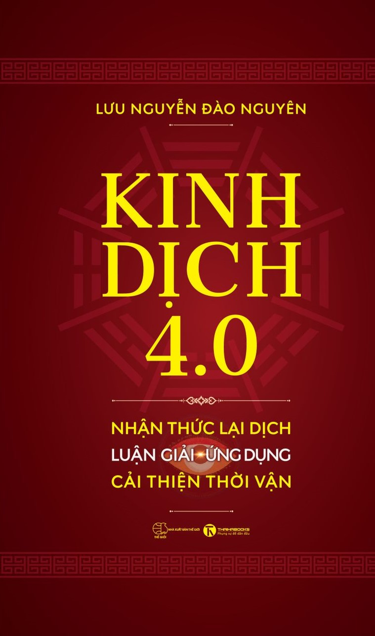 kinh dịch 4.0 - nhận thức lại dịch - luận giải-ứng dụng - cải thiện thời vận