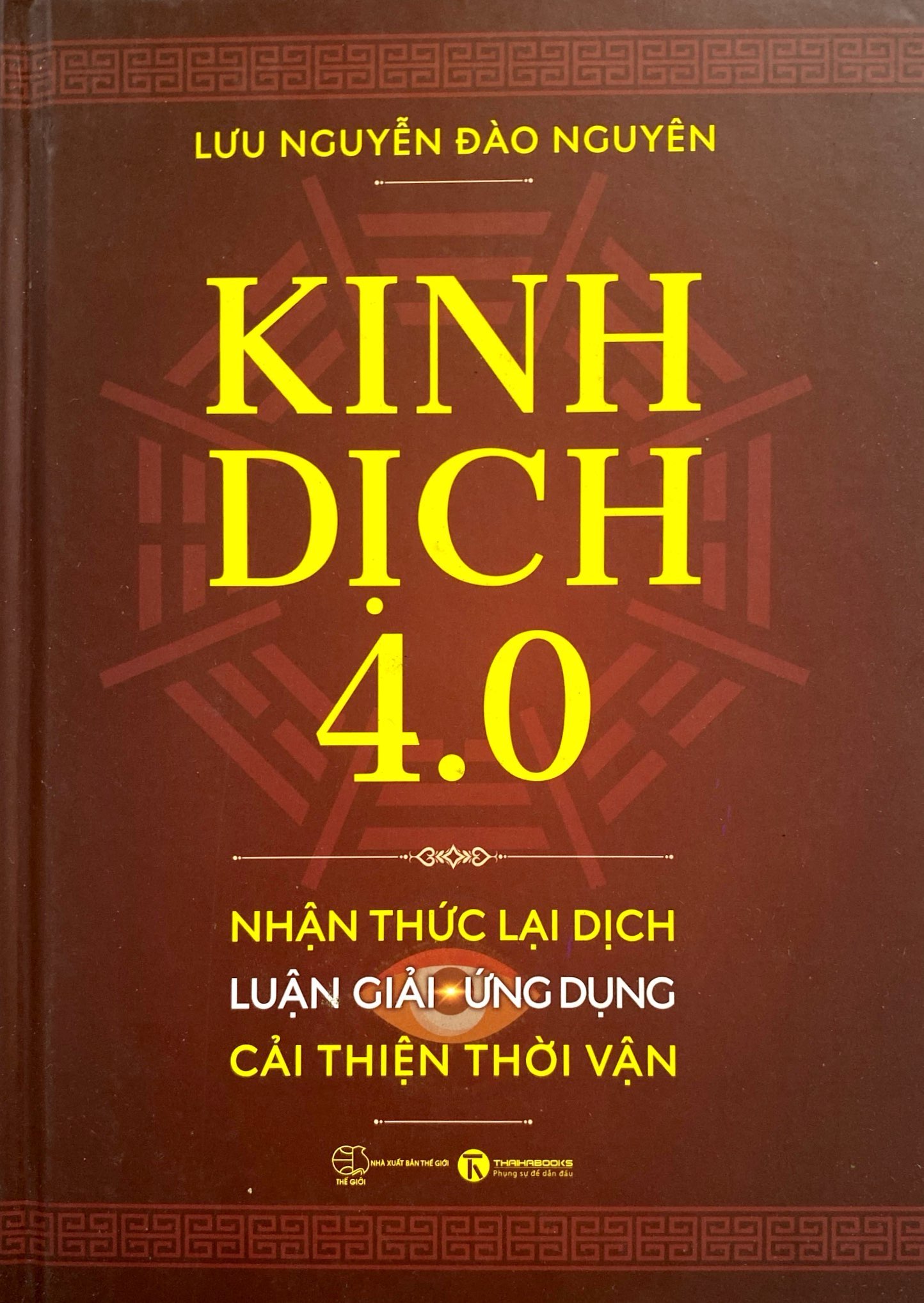 kinh dịch 4.0 - nhận thức lại dịch - luận giải-ứng dụng - cải thiện thời vận