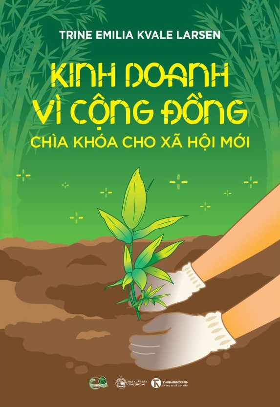 kinh doanh vì cộng đồng - chìa khoá cho xã hội mới