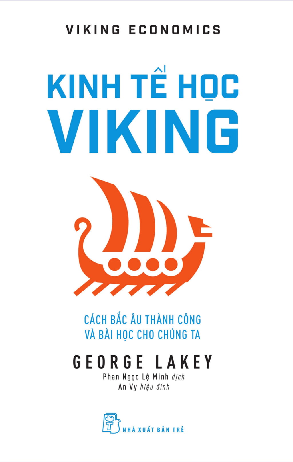 kinh tế học viking: cách bắc âu thành công và bài học cho chúng ta - viking economics