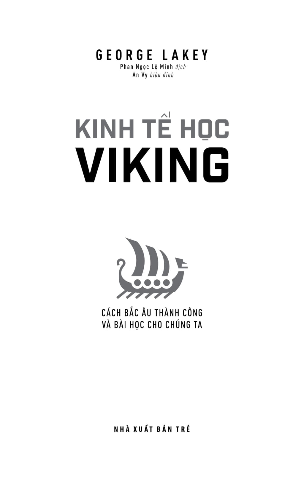 kinh tế học viking: cách bắc âu thành công và bài học cho chúng ta - viking economics