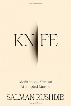 knife - meditations after an attempted murder