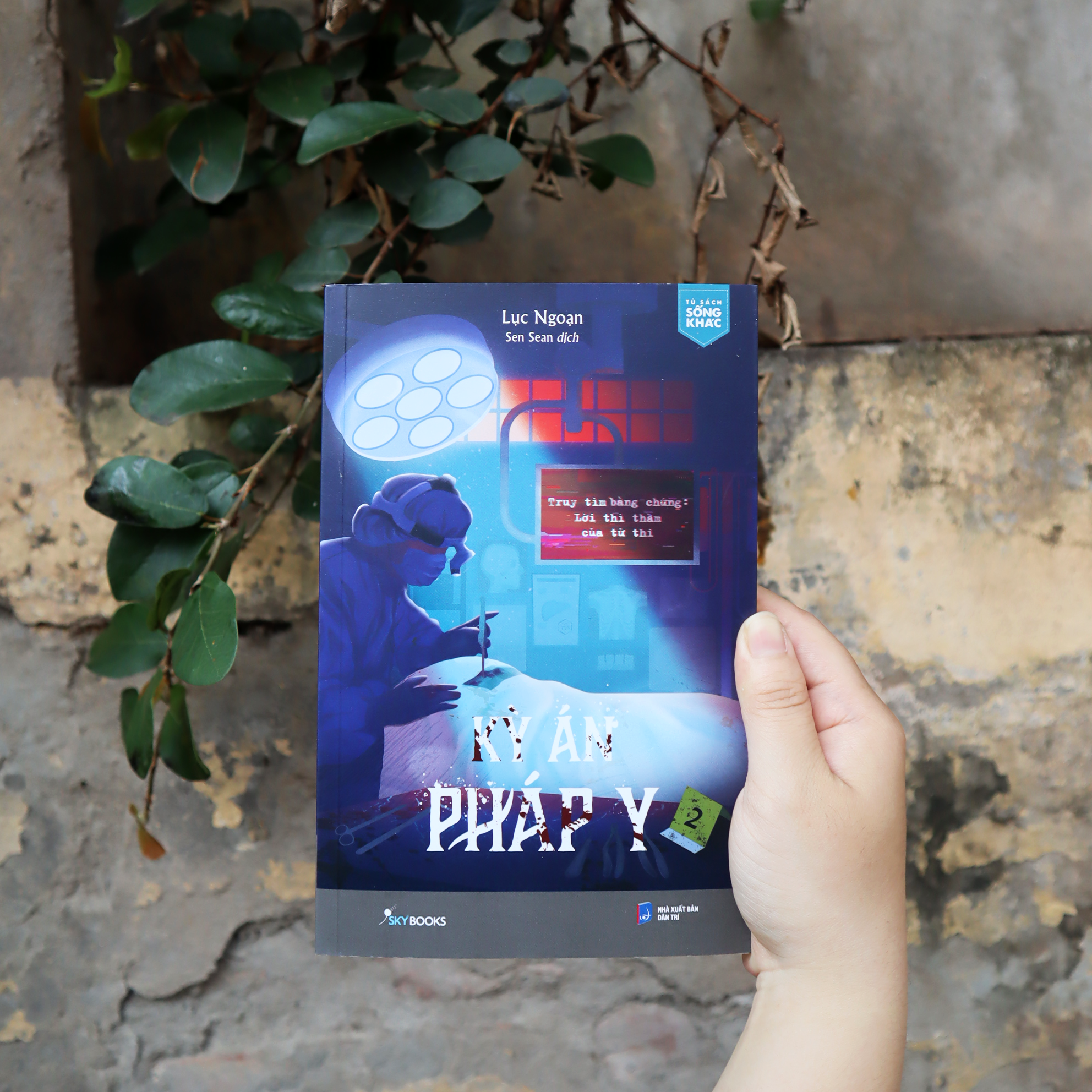 Ky An Phap Y - Tap 2 - Truy Tim Bang Chung - Loi Thi Tham Cua Tu Thi