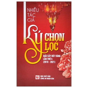 ký chọn lọc - giải cây bút vàng lần thứ 4 (2018-2021)