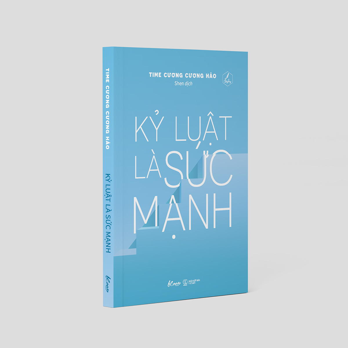 kỷ luật là sức mạnh