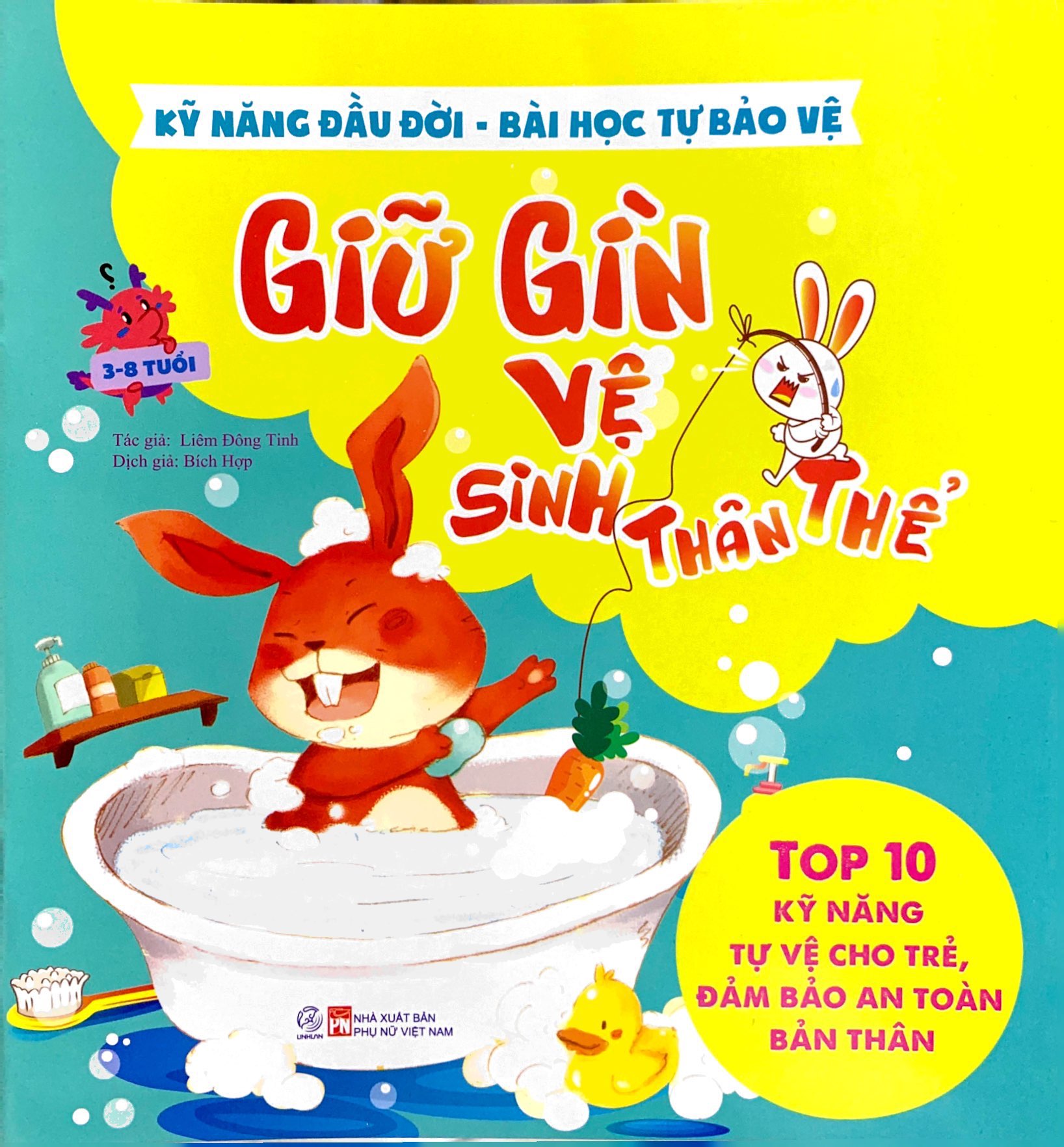 kỹ năng đầu đời - bài học tự bảo vệ - top 10 kỹ năng tự vệ cho trẻ, đảm bảo an toàn bản thân - giữ gìn vệ sinh thân thể