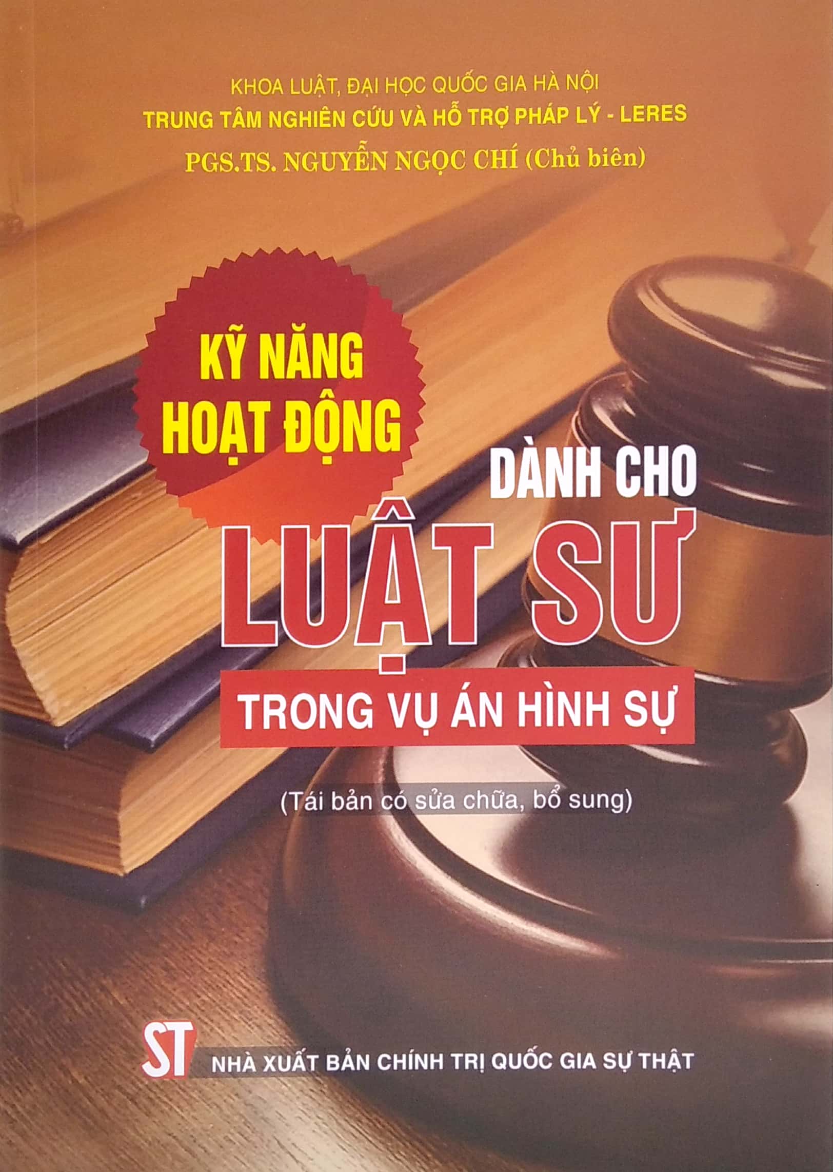 kỹ năng hoạt động dành cho luật sư trong vụ án hình sự (tái bản)