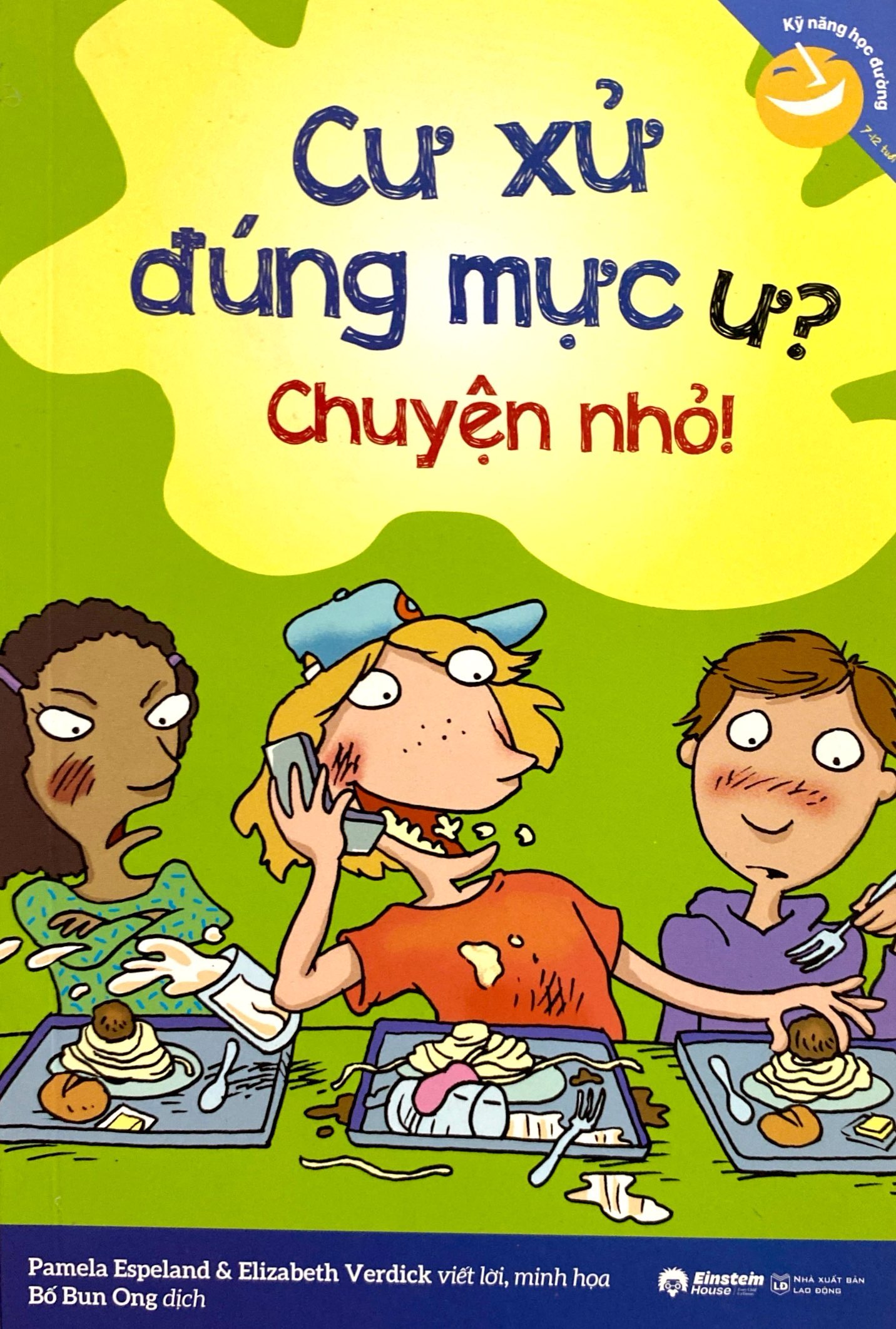 kỹ năng học đường - cư xử đúng mực ư? chuyện nhỏ!