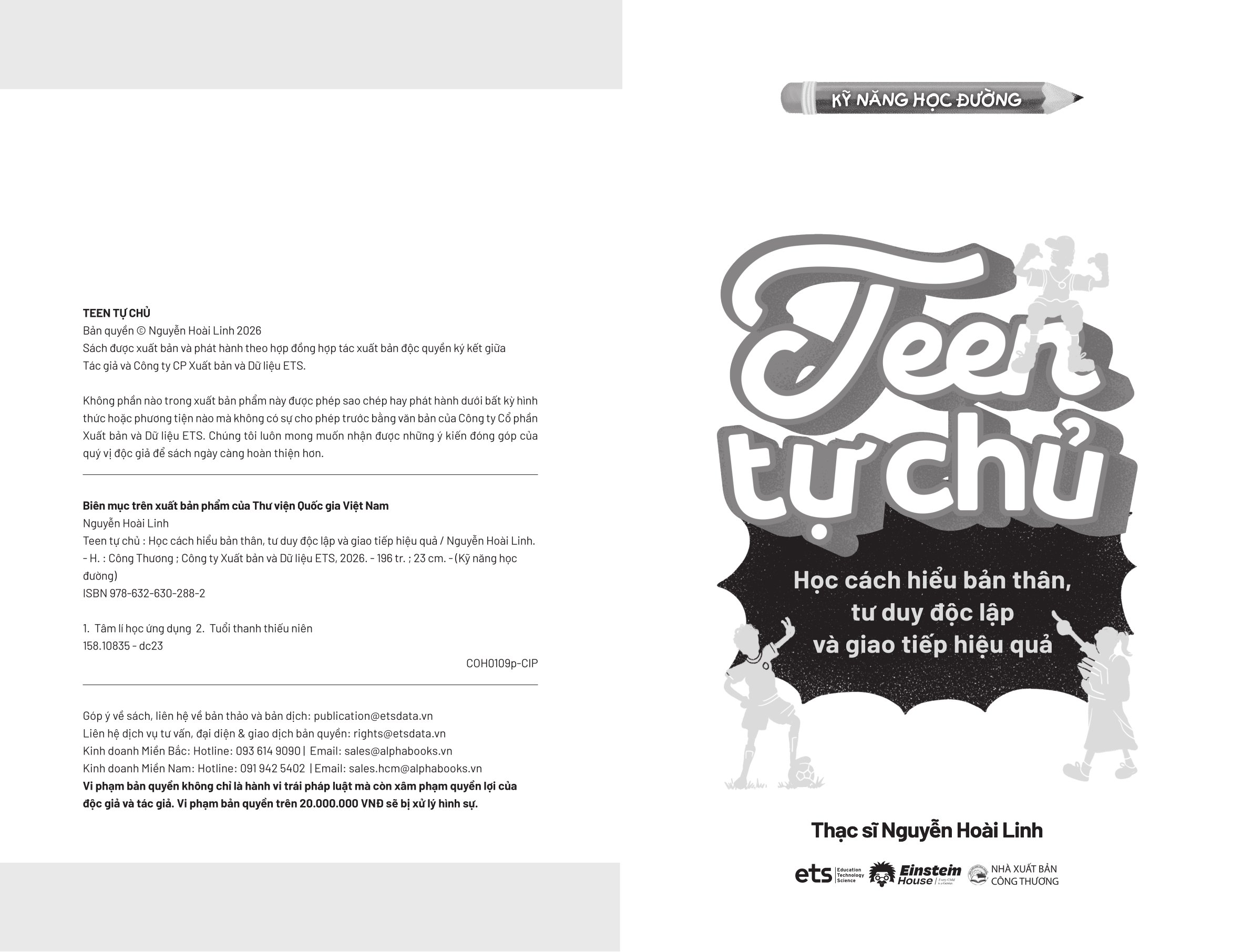 Kỹ Năng Học Đường - Teen Tự Chủ - Học Cách Hiểu Bản Thân, Tư Duy Độc Lập Và Giao Tiếp Hiệu Quả