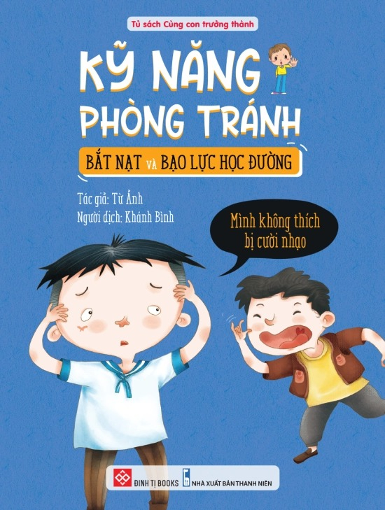 kỹ năng phòng tránh bắt nạt và bạo lực học đường - mình không thích bị cười nhạo