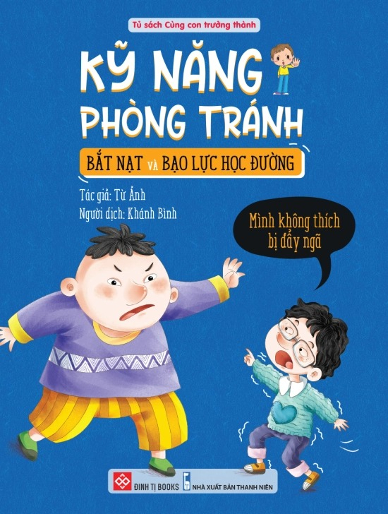 kỹ năng phòng tránh bắt nạt và bạo lực học đường - mình không thích bị đẩy ngã