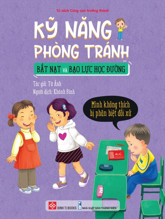 kỹ năng phòng tránh bắt nạt và bạo lực học đường - mình không thích bị phân biệt đối xử