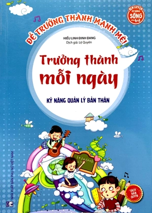 kỹ năng quản lý bản thân - trưởng thành mỗi ngày