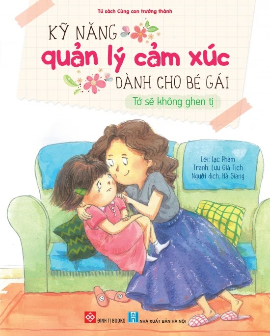 kỹ năng quản lý cảm xúc dành cho bé gái - tớ sẽ không ghen tị