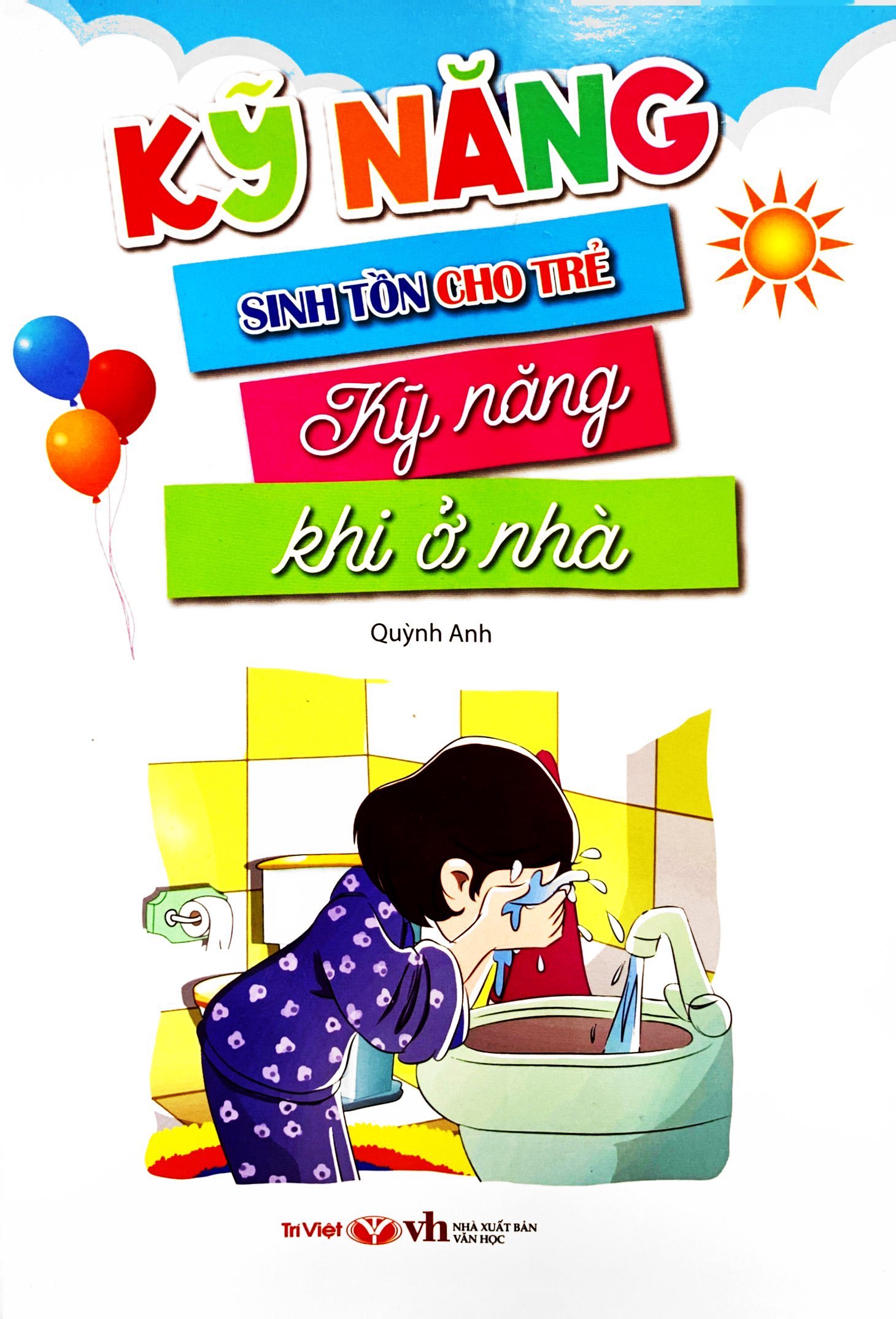 kỹ năng sinh tồn cho trẻ - kỹ năng khi ở nhà