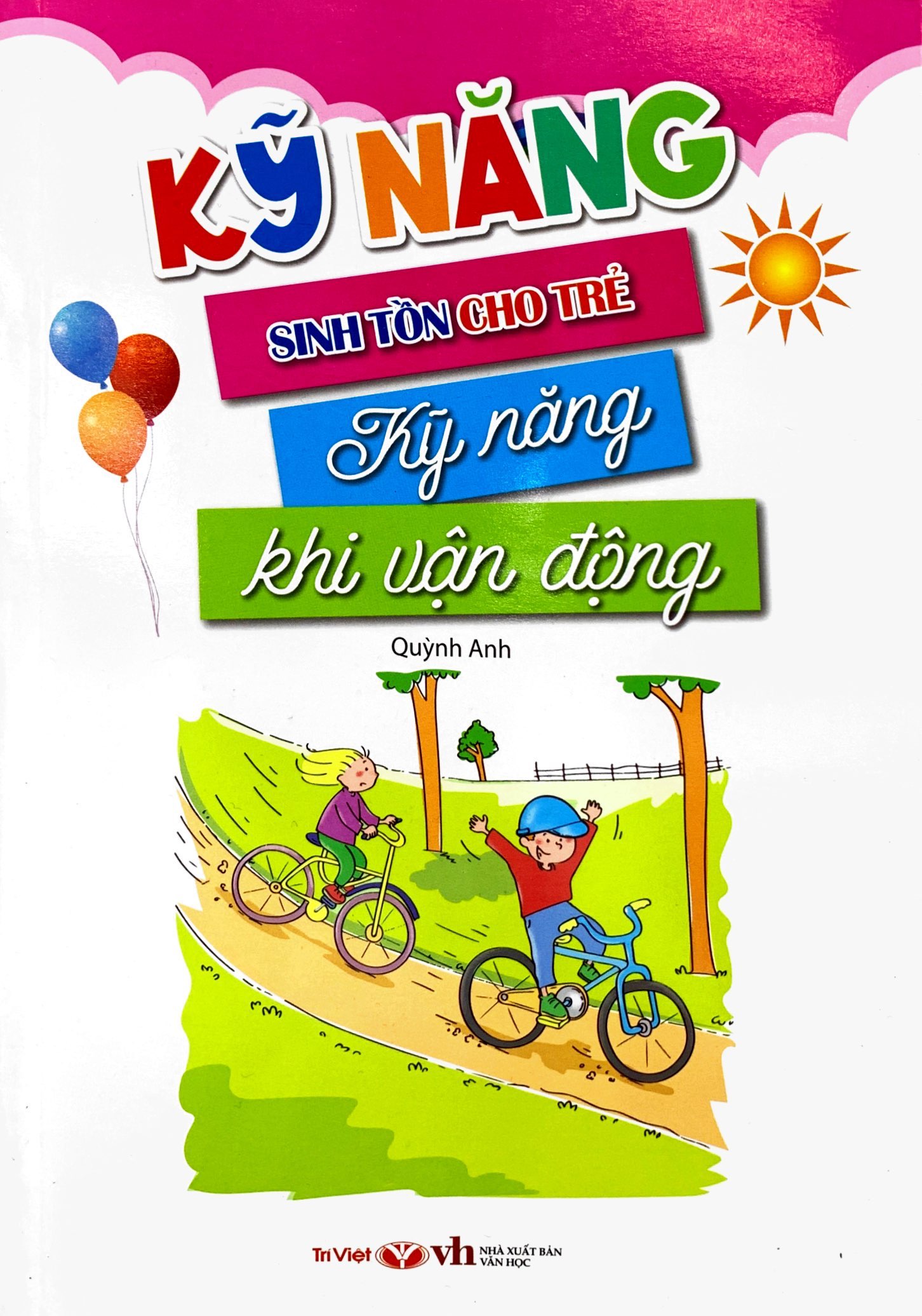 kỹ năng sinh tồn cho trẻ - kỹ năng khi vận động