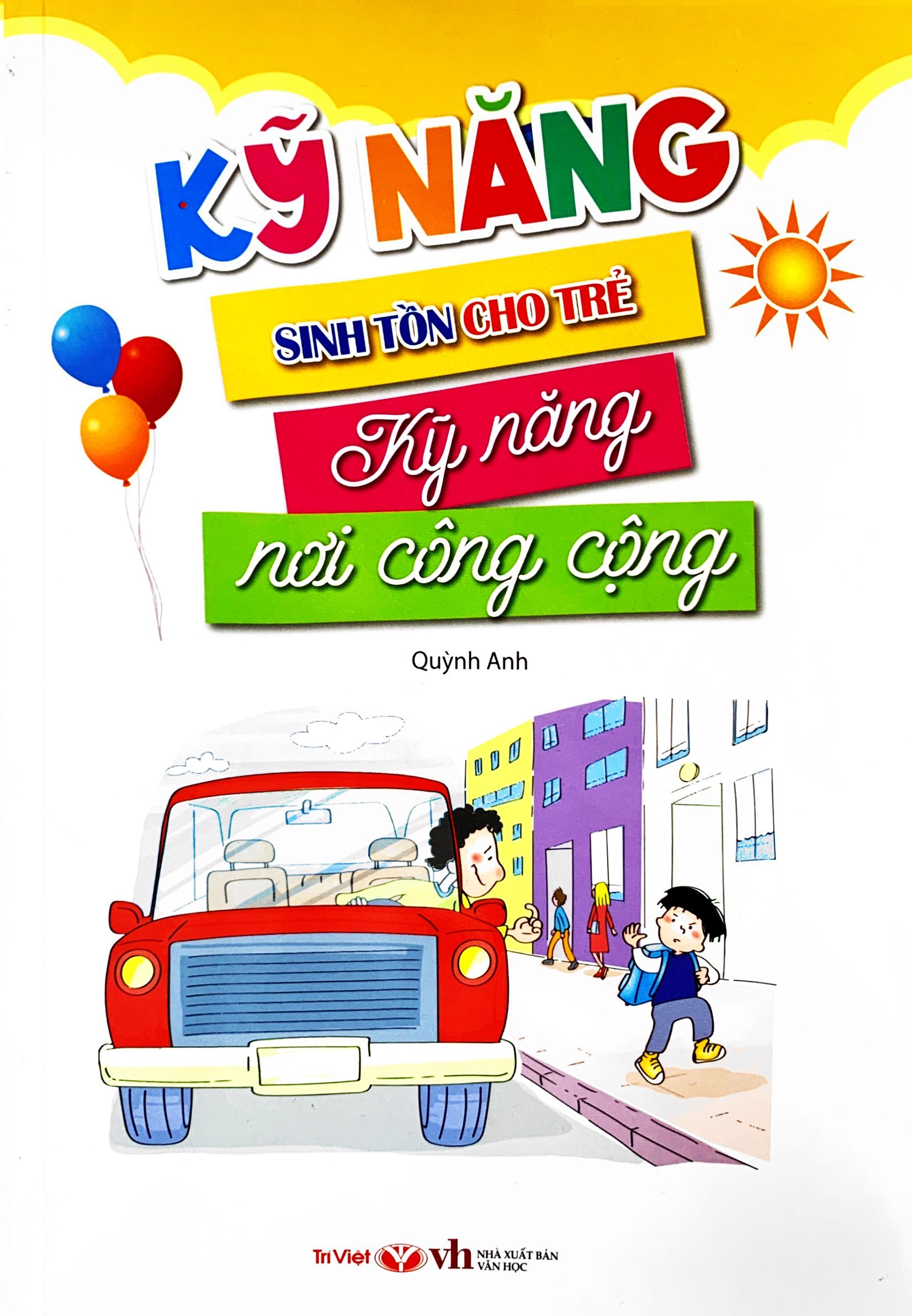 kỹ năng sinh tồn cho trẻ - kỹ năng nơi công cộng