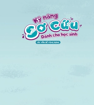 kỹ năng sơ cứu dành cho học sinh - các vấn đề vùng bụng